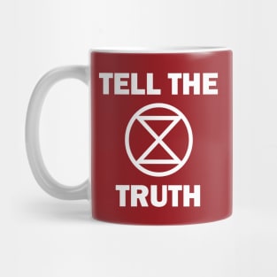 Extinction Rebellion Tell The Truth Mug